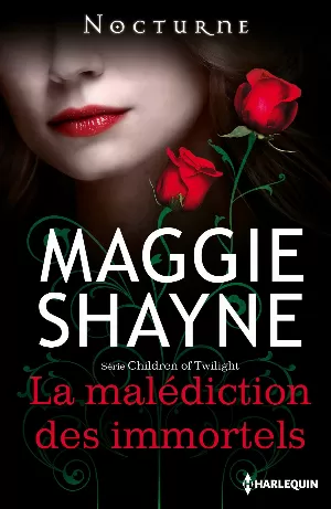 Maggie Shayne – Children of Twilight, Tome 2 : La malédiction des immortels
